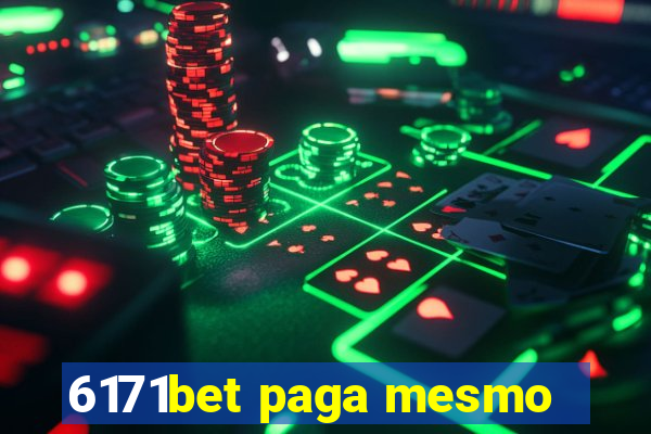 6171bet paga mesmo